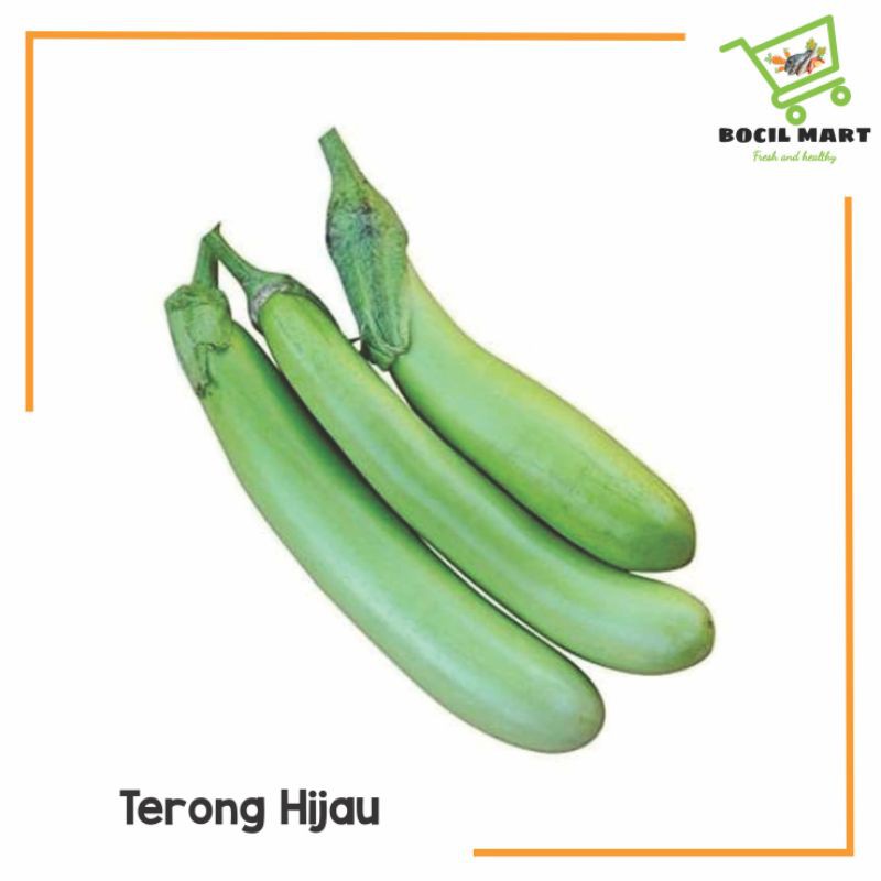 

[BOCIL MART] TERONG HIJAU / TERONG IJO