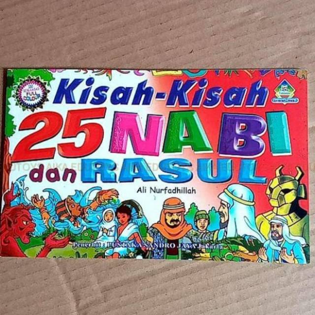Kisah - Kisah 25 Nabi dan Rasul FULL Colour, PENULIS : ALI NURFADILLAH