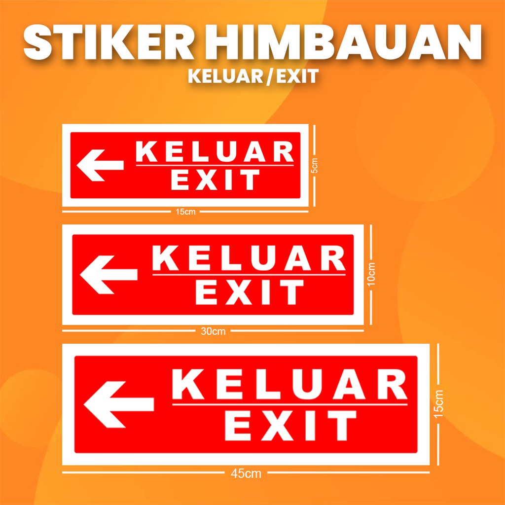 

Stiker K3 Keluar "Kiri" / Sticker HSE Exit "Left" (Print Tajam & Anti Air) - MERAH