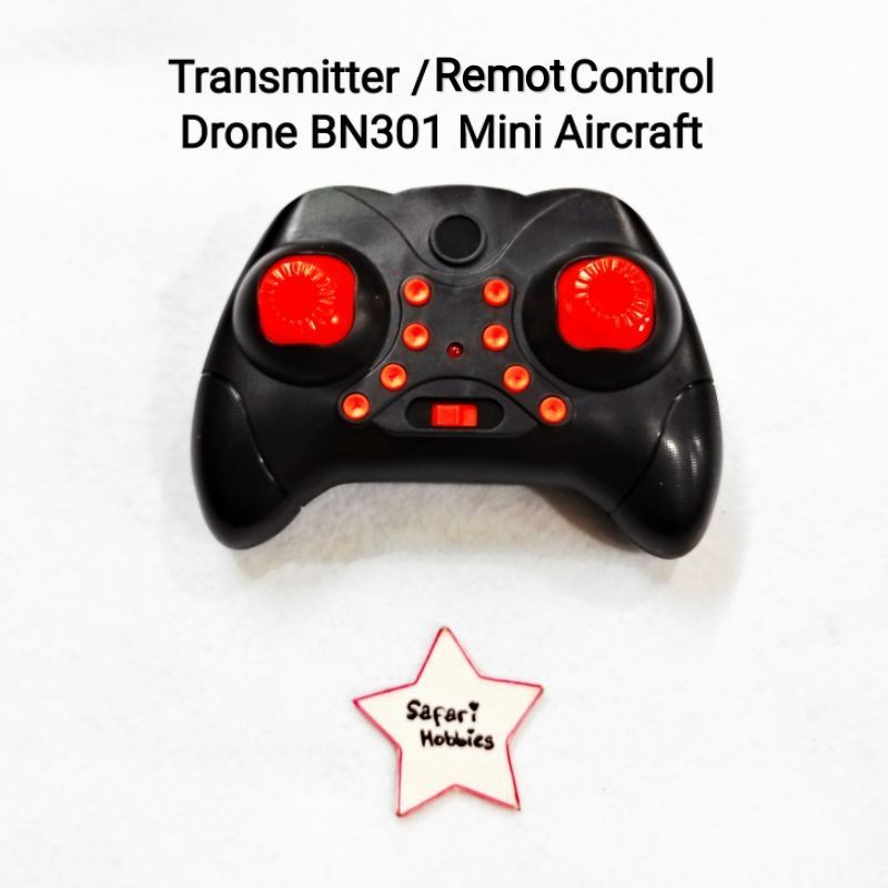 Remot Control / Transmitter Drone BN301 Aircraft Mini