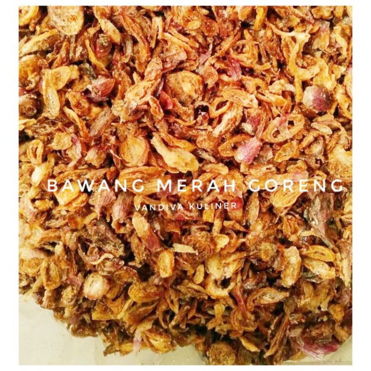 

BAWANG MERAH GORENG