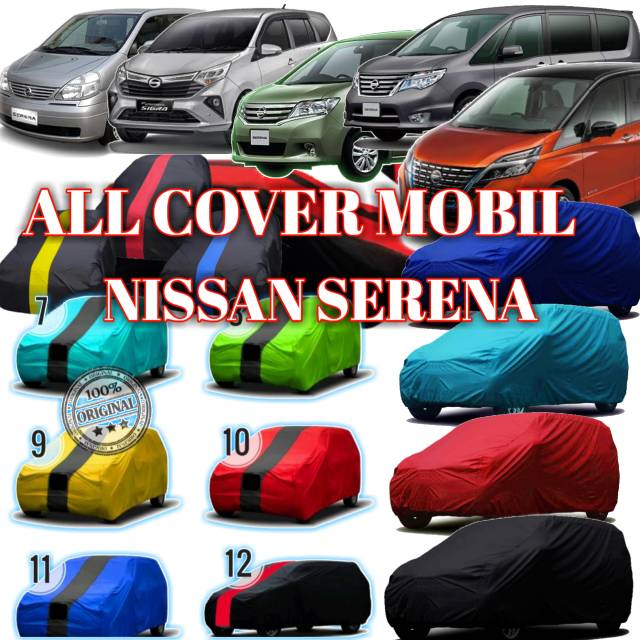 COVER MOBIL NISSAN SERENA/TUTUP MOBIL NISSAN SERENA/SARUNG MOBIL SERENA/ALL SELIMUT MOBIL SERENA