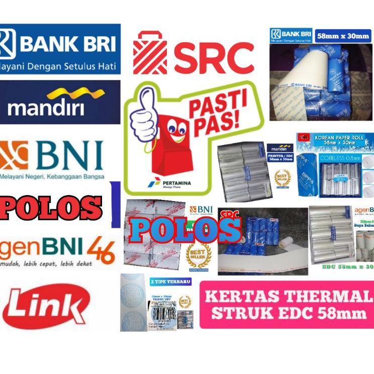 

[PROMO LY096] KERTAS THERMAL STRUK KASIR PAPERROLL EDC BRI AGEN BNI 46 BNI MANDIRI BSI SRC LINK PASTI PAS 58mmx30mm Laris