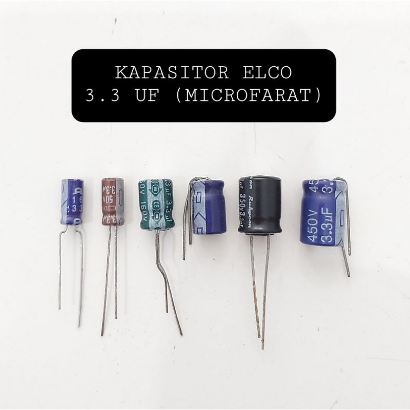 KAPASITOR ELCO 3.3 UF 16 V 50V 160V 250V 350V 450V
