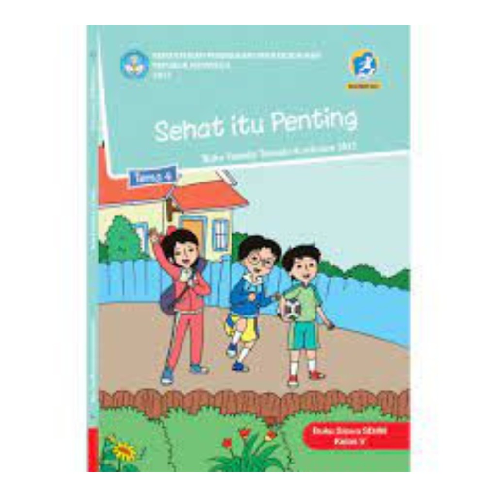Buku Siswa Kelas 5 Tema IV [SEHAT ITU PENTING]