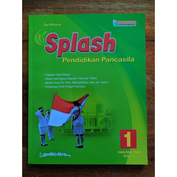 

BUKU Pembelajaran & Latihan Soal Asesmen Harian SPLASH Pendidikan Pancasila Kelas 1/X SMA/MA/SMK Kurikulum Merdeka/ K-22 Yudhistira