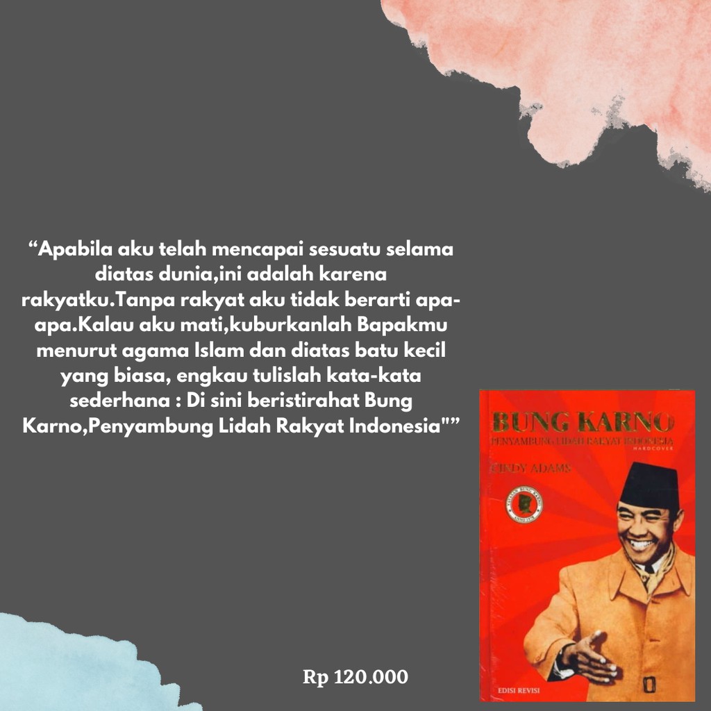 BUNG KARNO PENYAMBUNG LIDAH RAKYAT