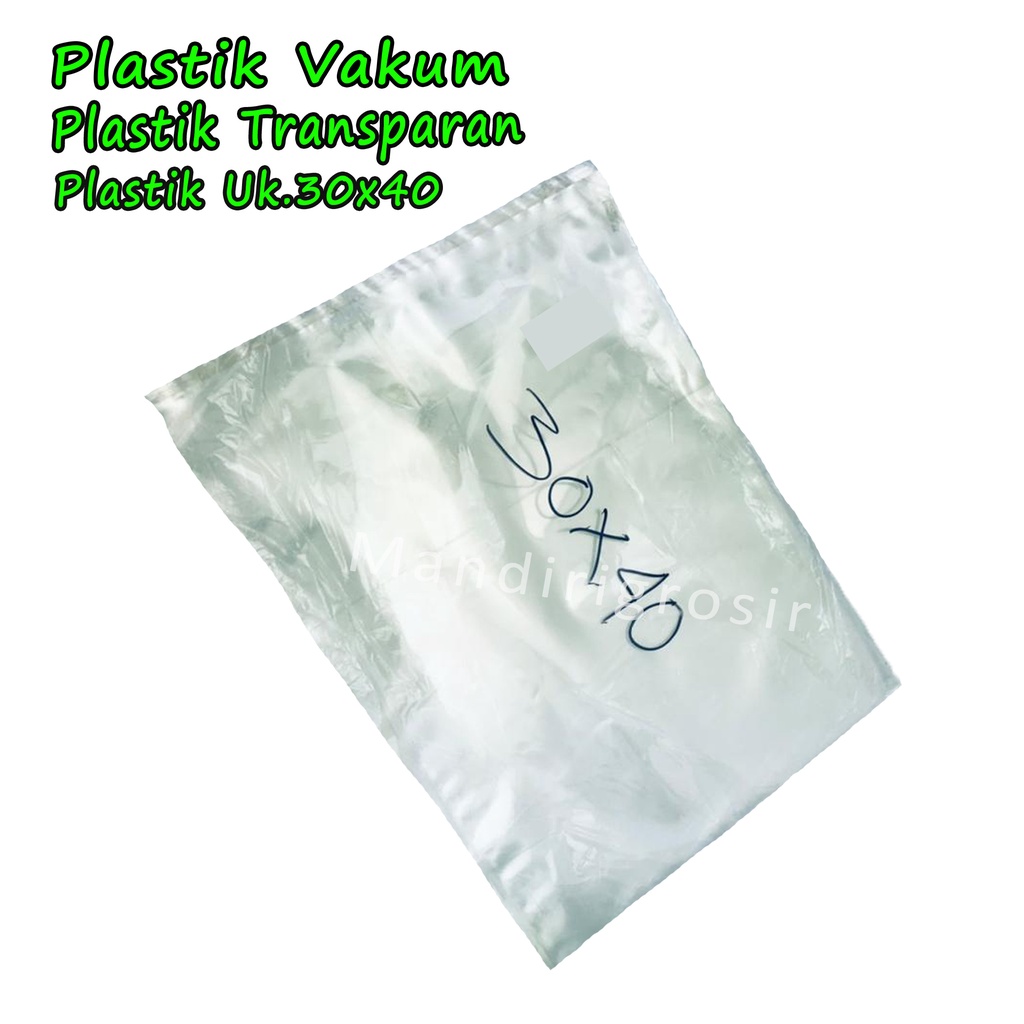 Plastik Transparan *Plastik Vakum * Plastik Serbaguna Uk.30x40*