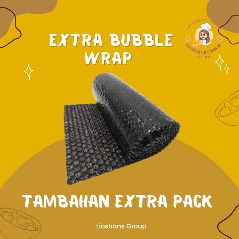 

BUBBLE WRAP (EXTRA PACKING)