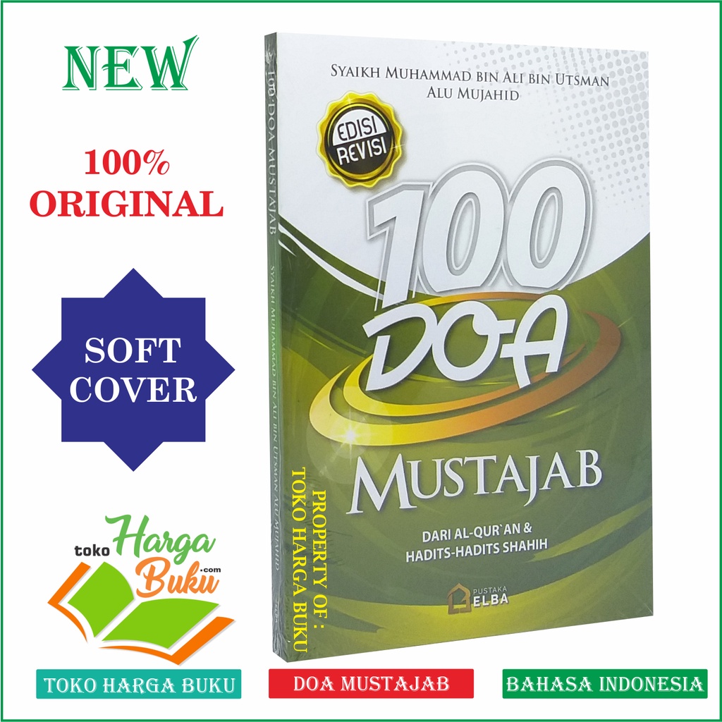 100 Doa Mustajab dari Al-Quran dan Hadits-Hadits Shahih Edisi Revisi Karya Syaikh Muhammad bin Ali b