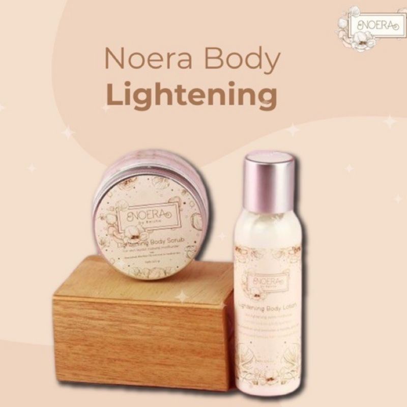 Noera Lightening Body Lotion &amp; Scrub - Lotion Scrub Pemutih Badan BPOM