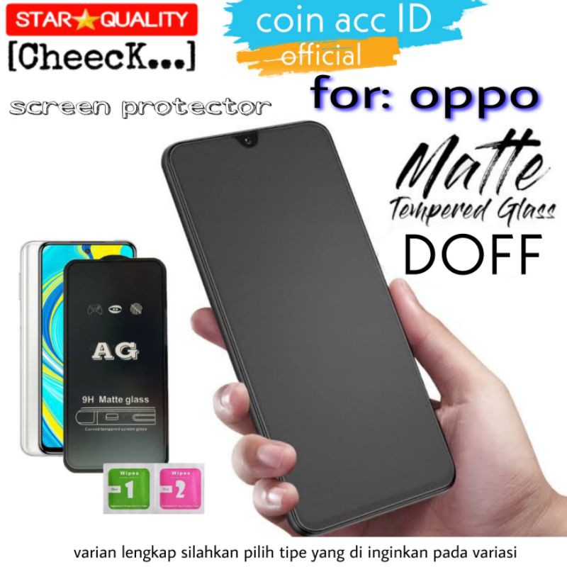 MATTE / DOFF Tempered Glass OPPO RENO 5/5F/4 pro/4f/7/2/2F/3/6.6/6.4/A74 | anti gores kaca dove Full