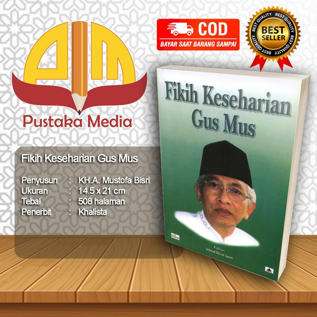 Fikih Keseharian Gus Mus