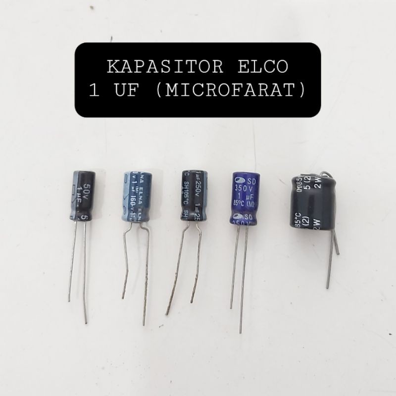 KAPASITOR ELCO 1 UF 50V 160V 250V 350V 450V