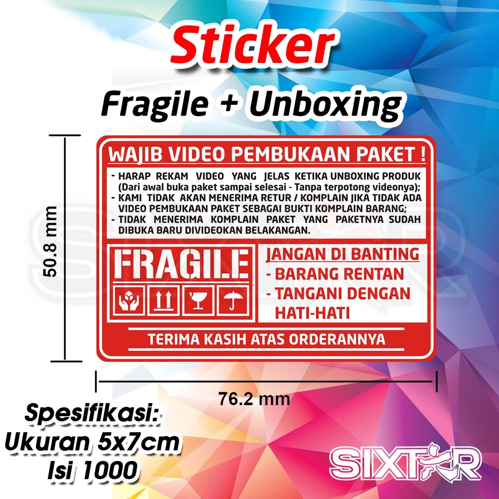 Stiker Fragile Sticker Wajib Video Unboxing Barang Pecah Belah 5x7cm 50.8mm x 76.2mm Isi 1000 Label Packaging Packing Jangan Dibanting Kemasan