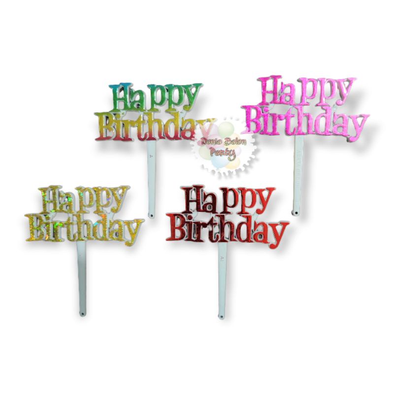 Cake Topper Happy Birthday / Tusukan Hiasn Kue Hbd Tegak Acrylic