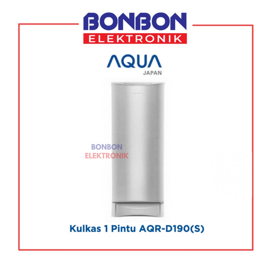 AQUA Kulkas 1 Pintu AQR-D190S / AQR-D190 S / AQRD 190