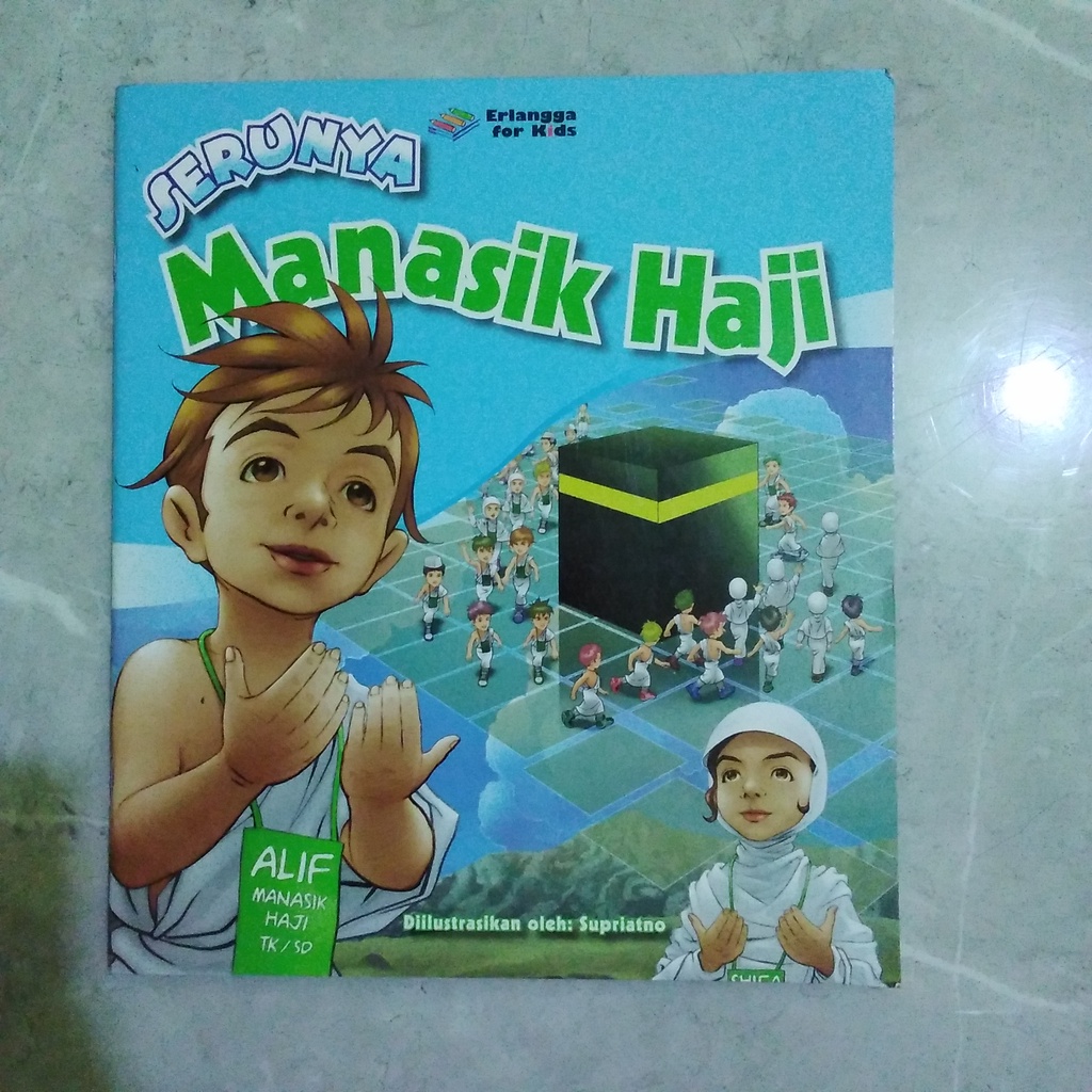 Buku Bacaan Anak Islami Serunya Manasik Haji (Original) Erlangga For Kids