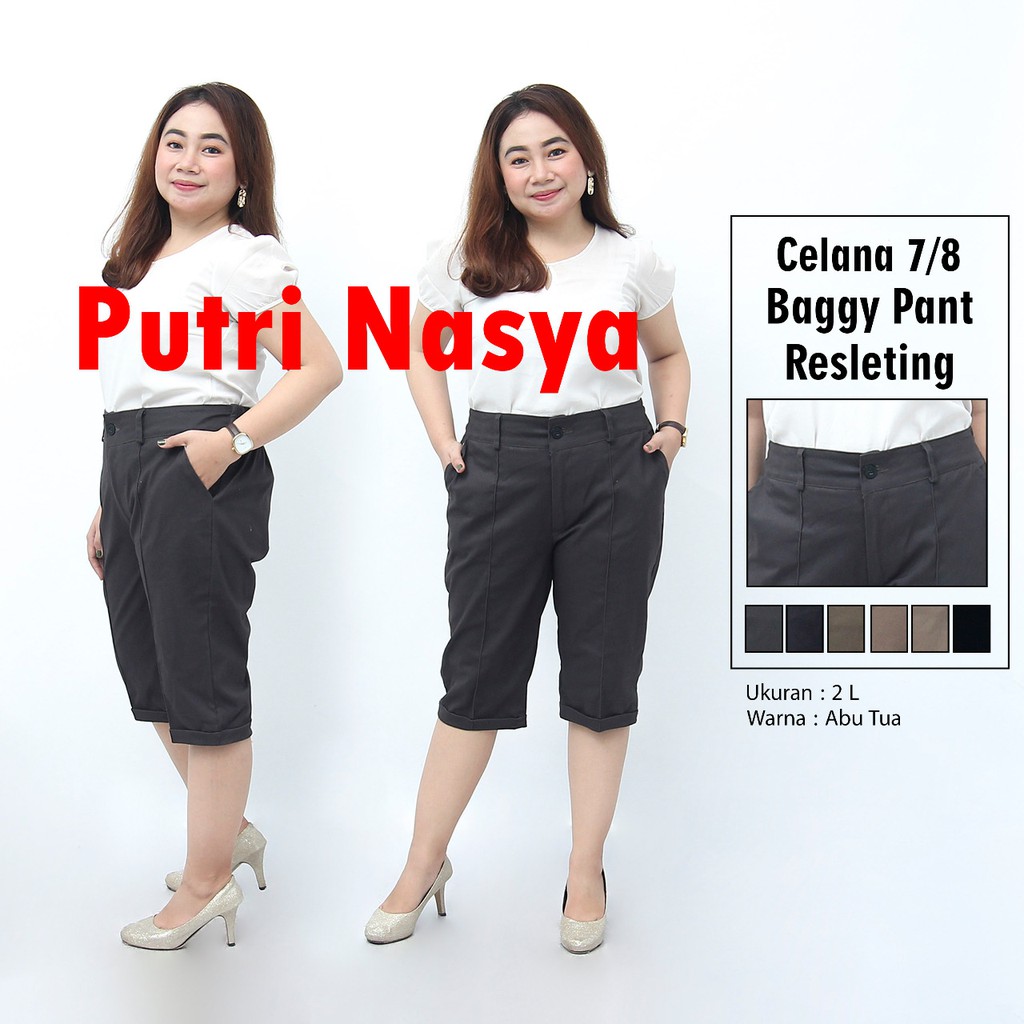 Putri Nasya - Celana Big Size Pendek 7/8 Ukuran 8L,6L,5L,4L,2L,XL,S fit to L Warna Cream Capucino Moca Hitam Abu Tua Muda