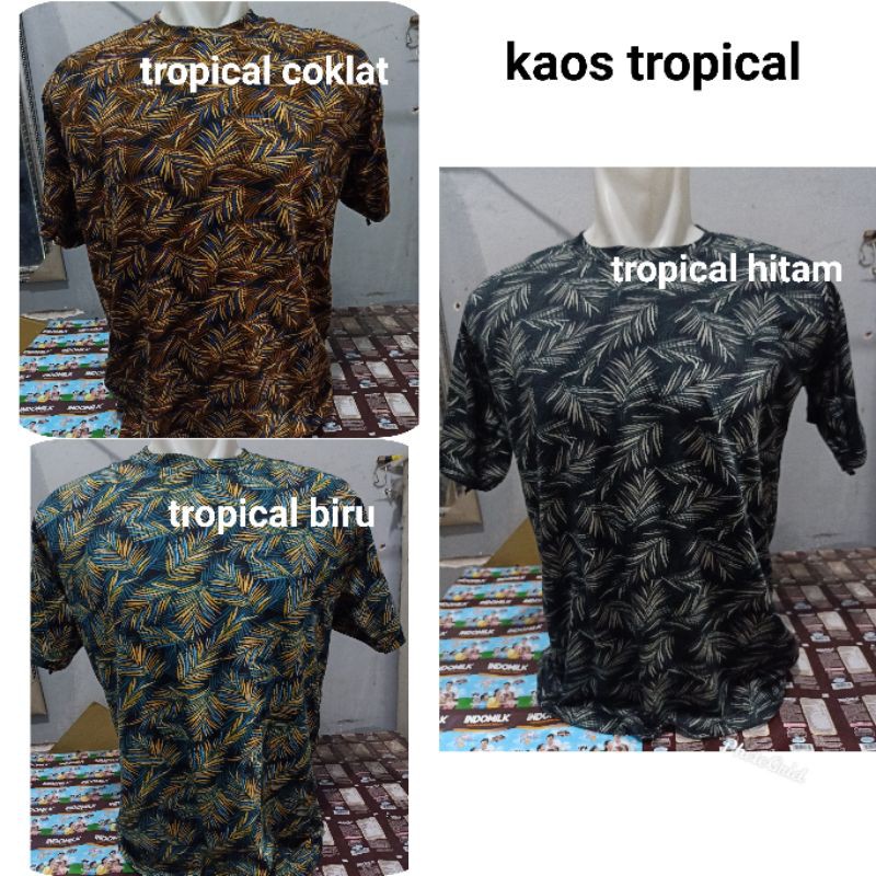 kaos oblong tropical size S-5XL