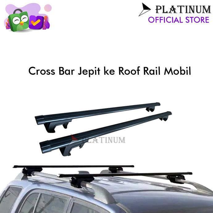 CROSS BAR KAKI JEPIT ROOF RAIL MOBIL KARIMUN WAGON R PLATINUM platinumcp90 Murah