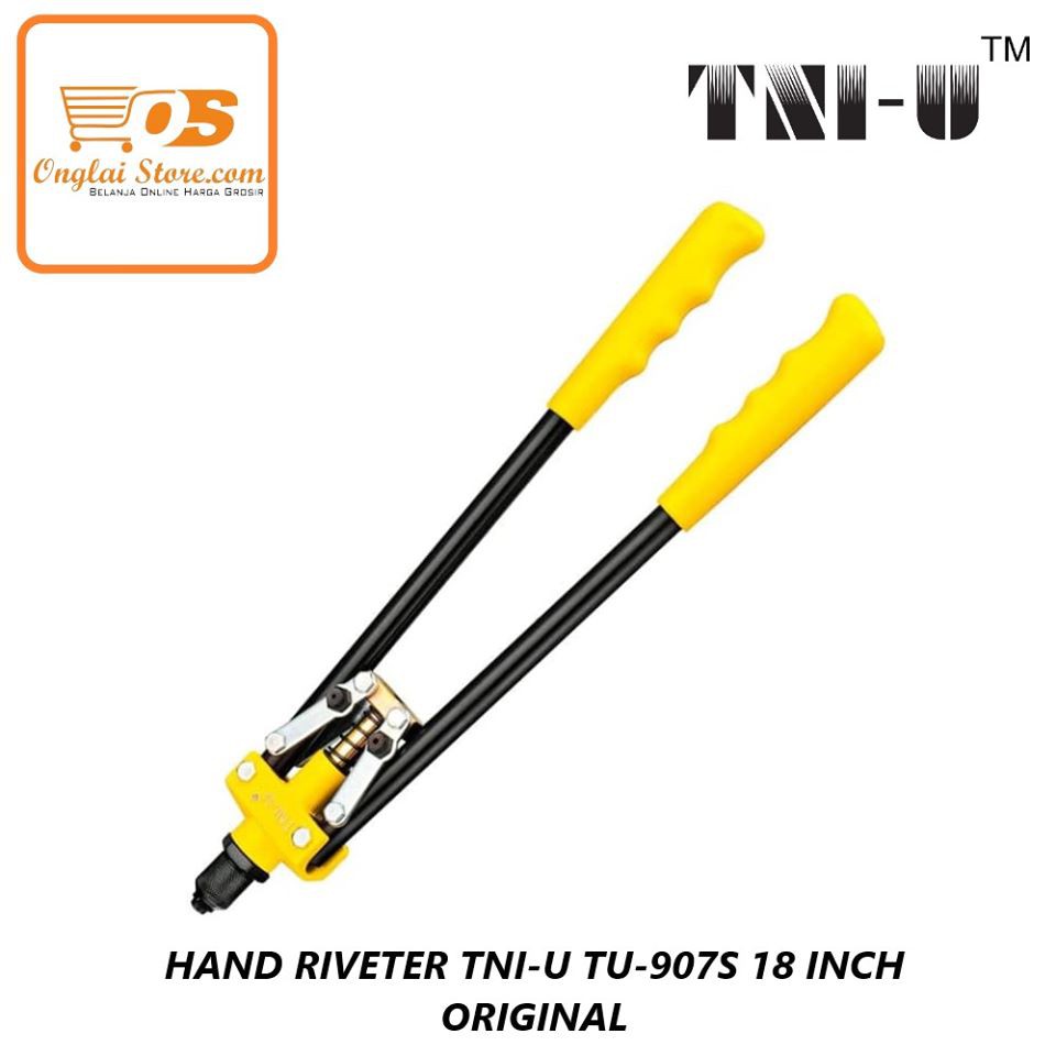 Hand Riveter Tni-U Tu-907S 18 Inch Original 拉铆枪  (Harga Spesial)