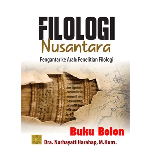 BUKU FILOLOGI NUSANTARA Pengantar ke Arah Penelitian Filologi