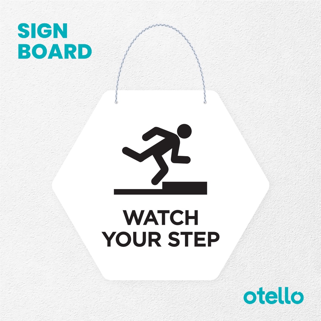 Otello Signage Watch Your Step Signage Board Acrylic Papan Gantung Akrilik Rantai Petunjuk Toko Modern Minimalist Kafe Restoran Kantor Gedung Cafe