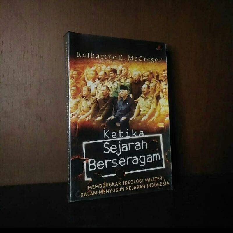 Ketika Sejarah Berseragam