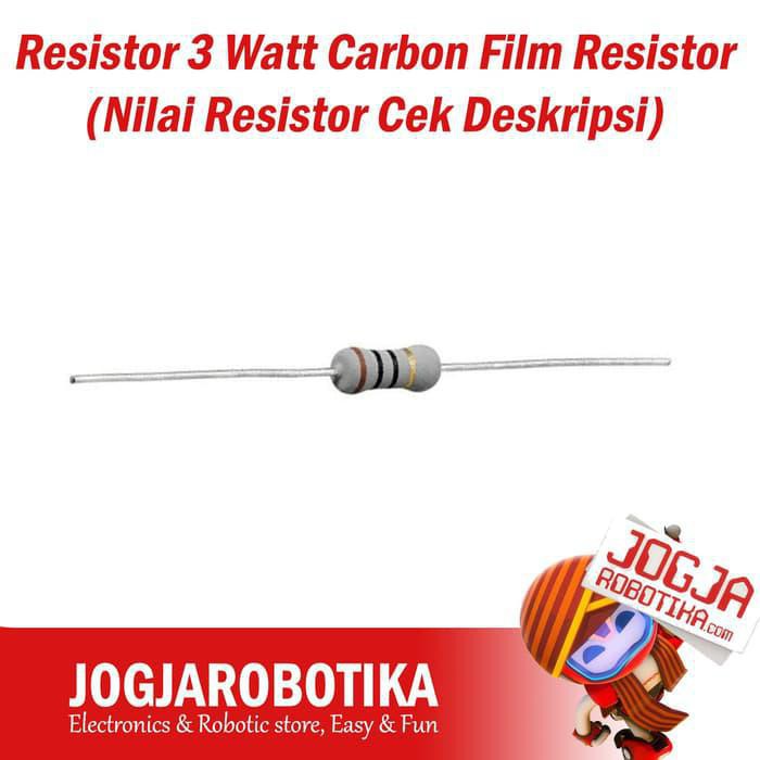Resistor 3 Watt Carbon Film Resistor Nilai Resistor Cek Deskripsi