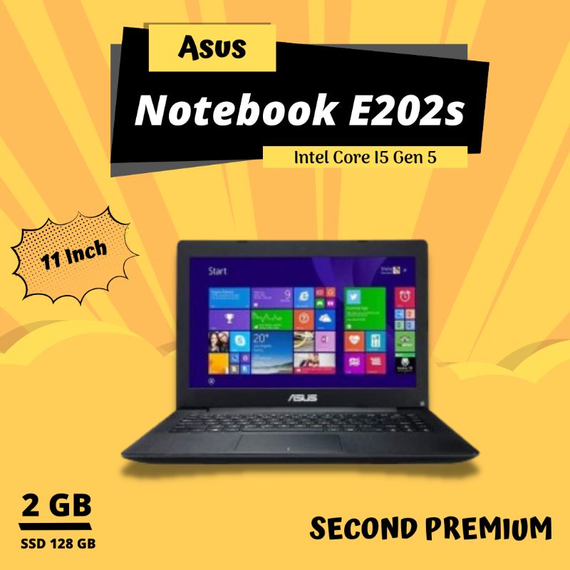 Notebook Asus E202s / Intel Celeron n3060 / ram 2 GB / SSD 128 GB /  Layar 11,6 Inch Second premium 