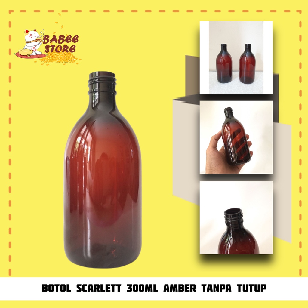 BABEE - BOTOL  AMBER 300ML IMPORT BOTOL ISI ULANG TANPA TUTUP - BOTOL  SCARLETT AMBER 300ML OVAL TANPA TUTUP