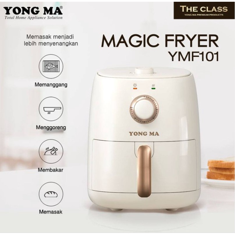 Air Fryer Yong Ma YMF-101 YONGMA YMF101 Penggorengan Tanpa Minyak