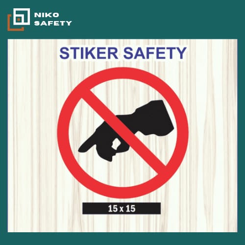 

Sticker Safety Sign Label K3 / Stiker Dilarang Menyentuh / Sticker Custom Nico Safety