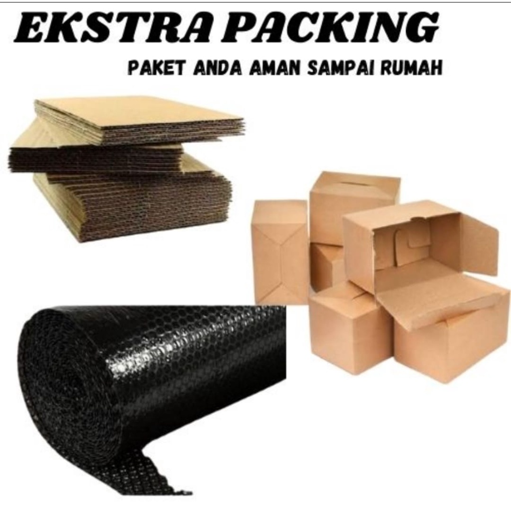 

PACKING EKSTRA TAMBAHAN KARDUS DAN BUBBLE WRAP