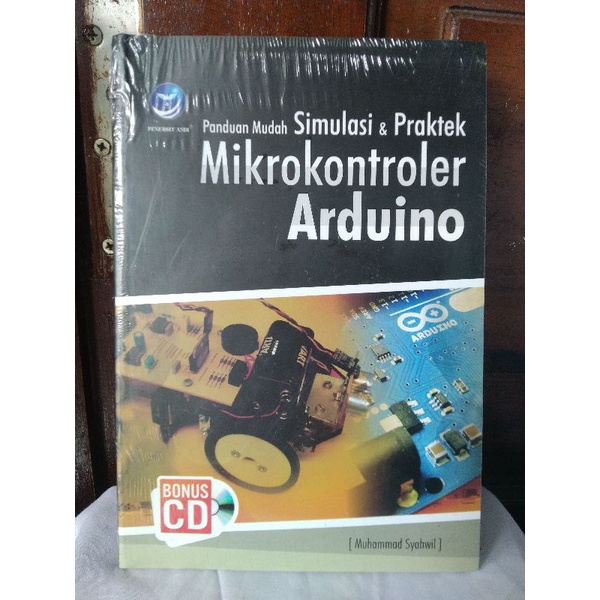 Jual PANDUAN MUDAH SIMULASI & PRAKTEK MIKROKONTROLER ARDUINO oleh ...