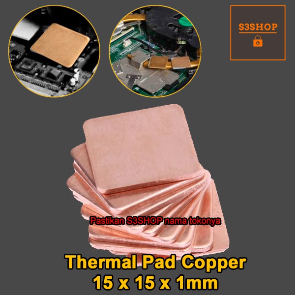 Thermal Pad Copper 15x15x1mm Tembaga Heatsink Radiator CPU GPU etc