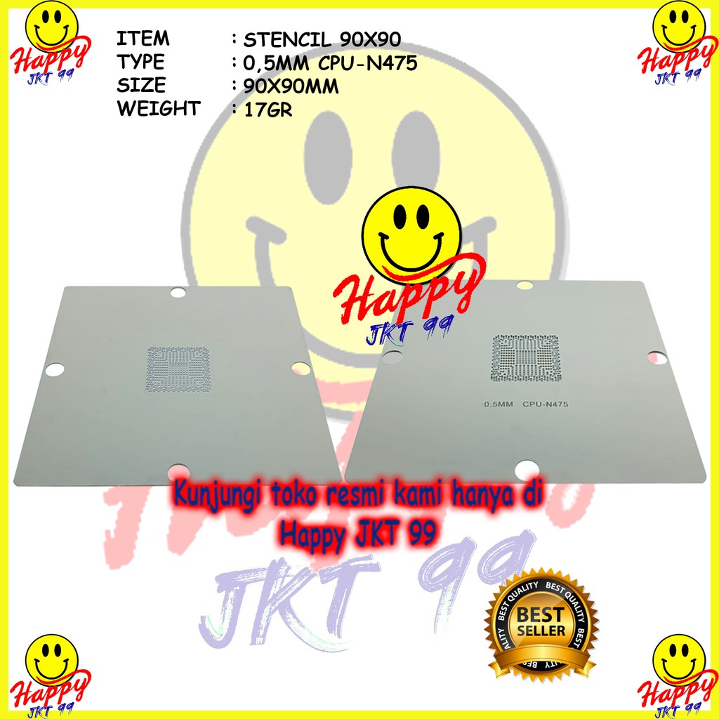 [ HAPPY JKT 99 ] STENCIL 90X90 CPU-N475 N450 N455