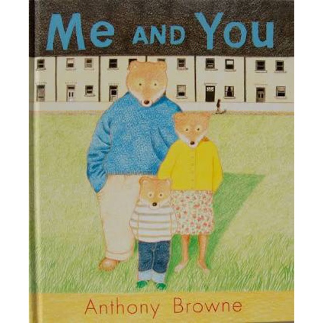 Me and You by Anthony Browne - hardcover