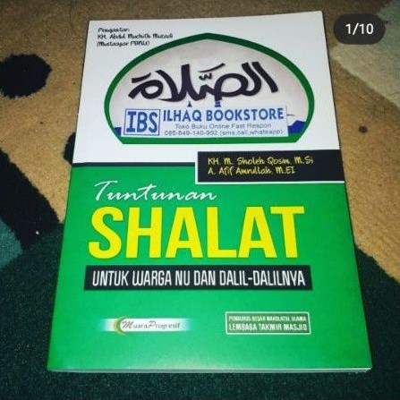 Tuntunan sholat untuk warga NU DAN dalil dalilnya