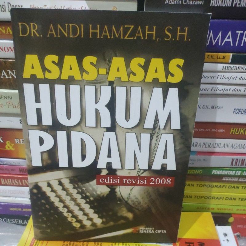

asas asas hukum pidana ed revisi 2008 by Andi Hamzah