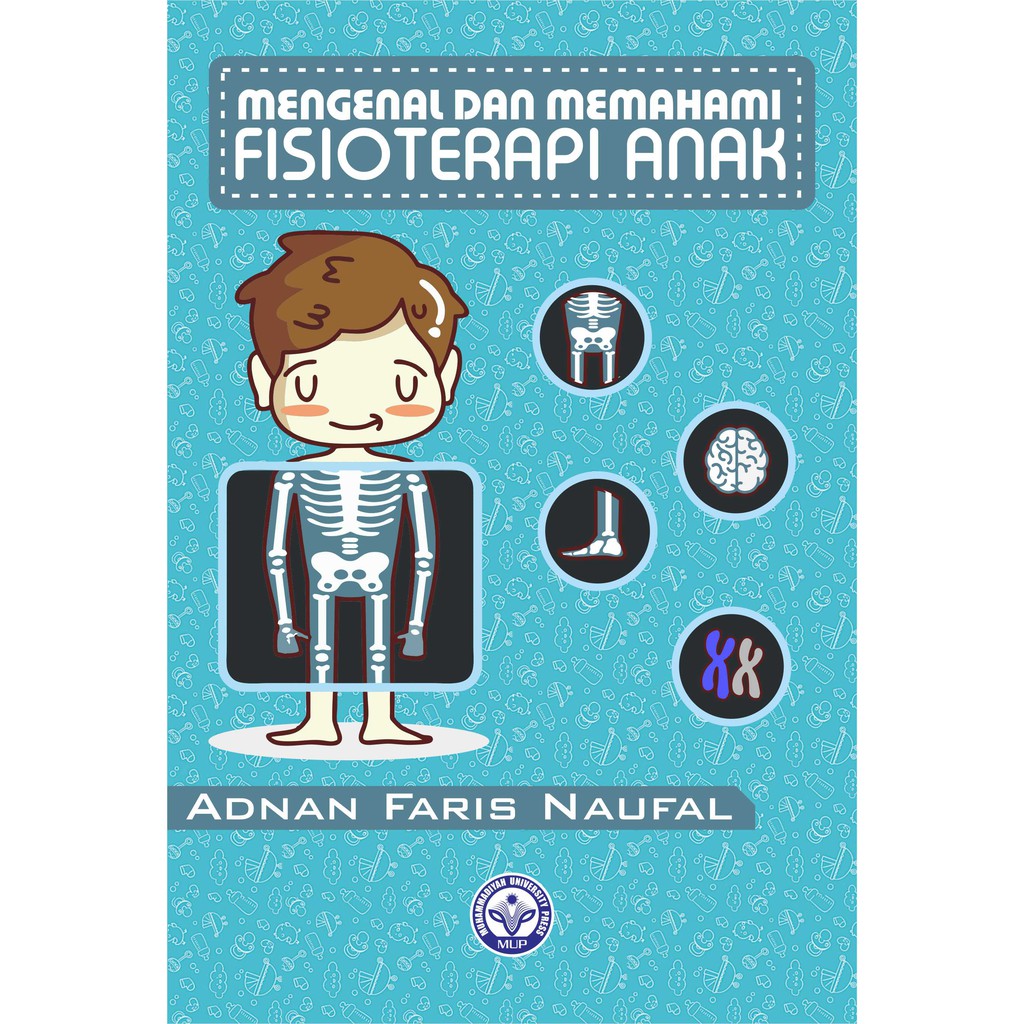 MENGENAL DAN MEMAHAMI FISIOTERAPI ANAK