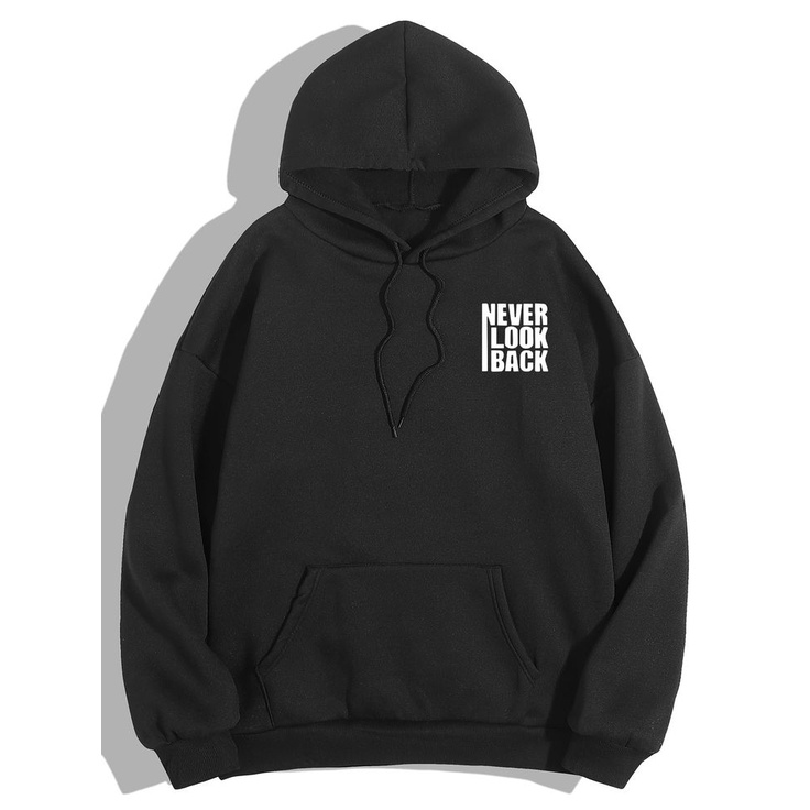 HOODIE UNISEX CASUAL NEVER LOOK BACK FLEECE TEBAL HALUS SIMPLE PREMIUM TERBARU,