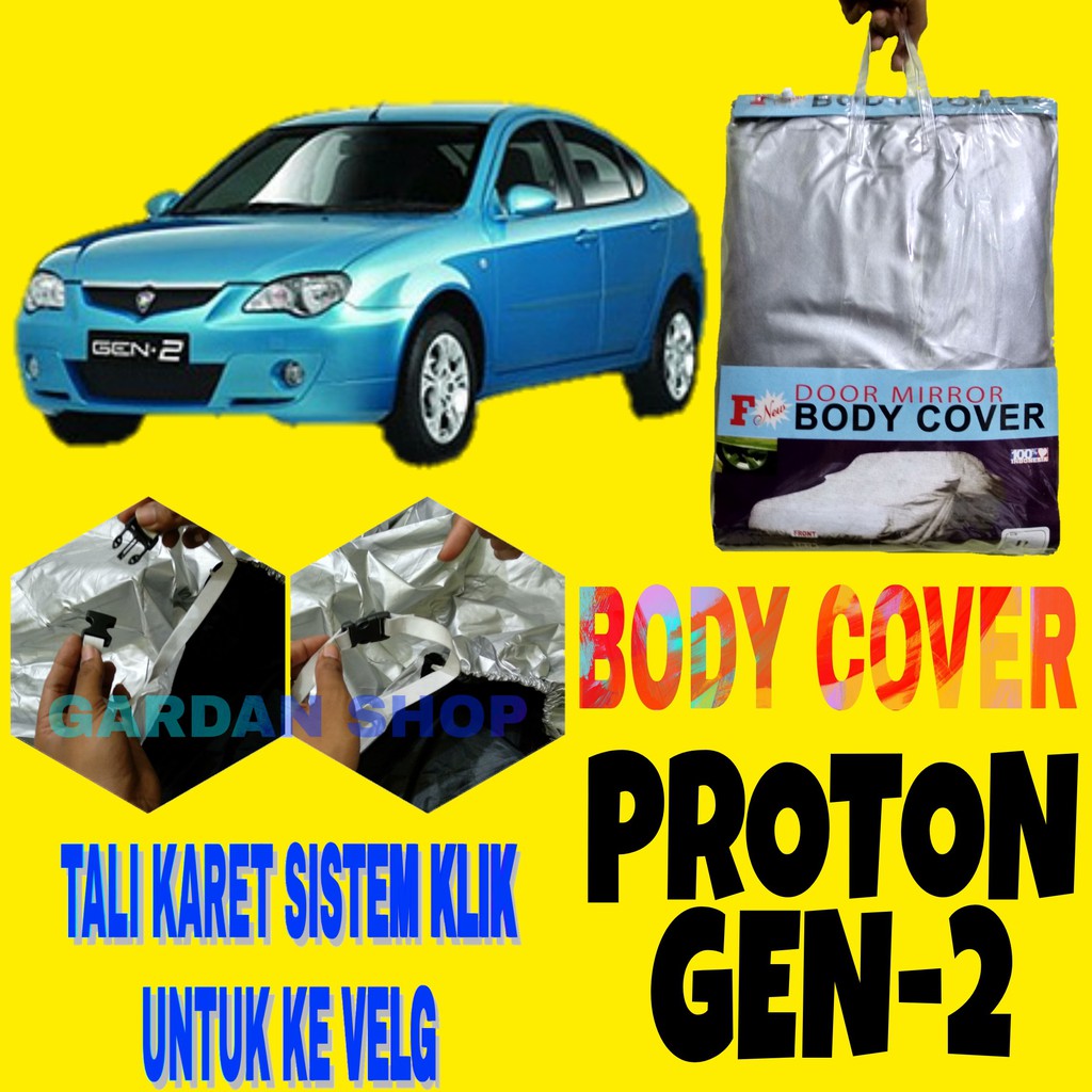 Body Cover PROTON GEN2 Sarung Penutup Bodi Mobil Gen 2 Car Cover  Ada Tali Karet KLIK Ke Velg Silver