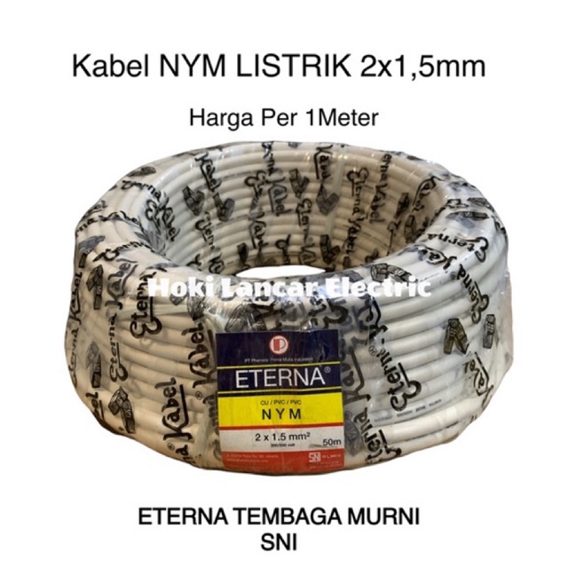 Kabel Listrik Eterna NYM 2X1,5mm KAWAT Tembaga Murni SNi (Harga PerMeter/Ecer)