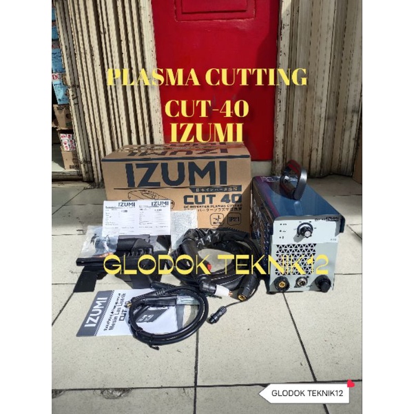 MESIN PLASMA CUTTING CUT 40 IZUMI / PLASMA CUTTER IZUMI CUT 40 / MESIN LAS PLASMA CUT40 IZUMI