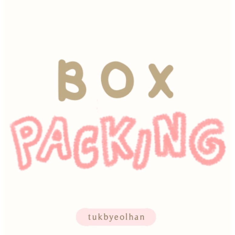 

[ BOX PACKING ]