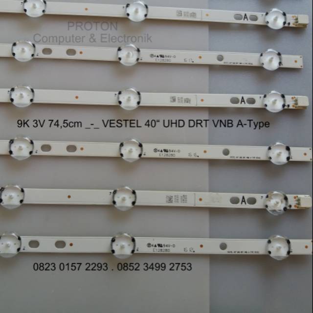 Lampu Backlight TV LED Samsung 3V 9 kancing 74.5cm VESTEL 40" UHD DRT VNB A-TYPE REV02
E128280
94V-0