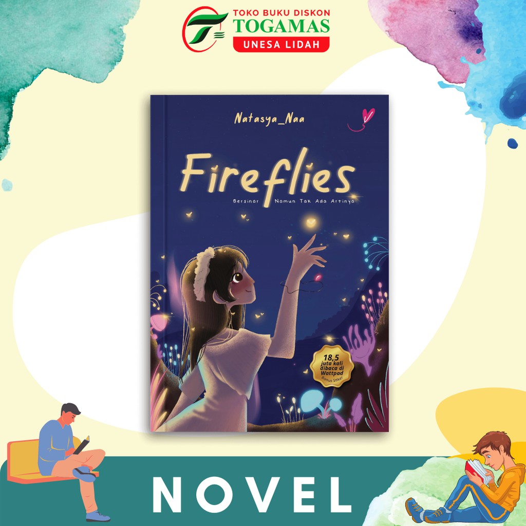 FIREFLIES (BERSINAR, NAMUN TAK ADA ARTINYA) KARYA NATASYA NAA