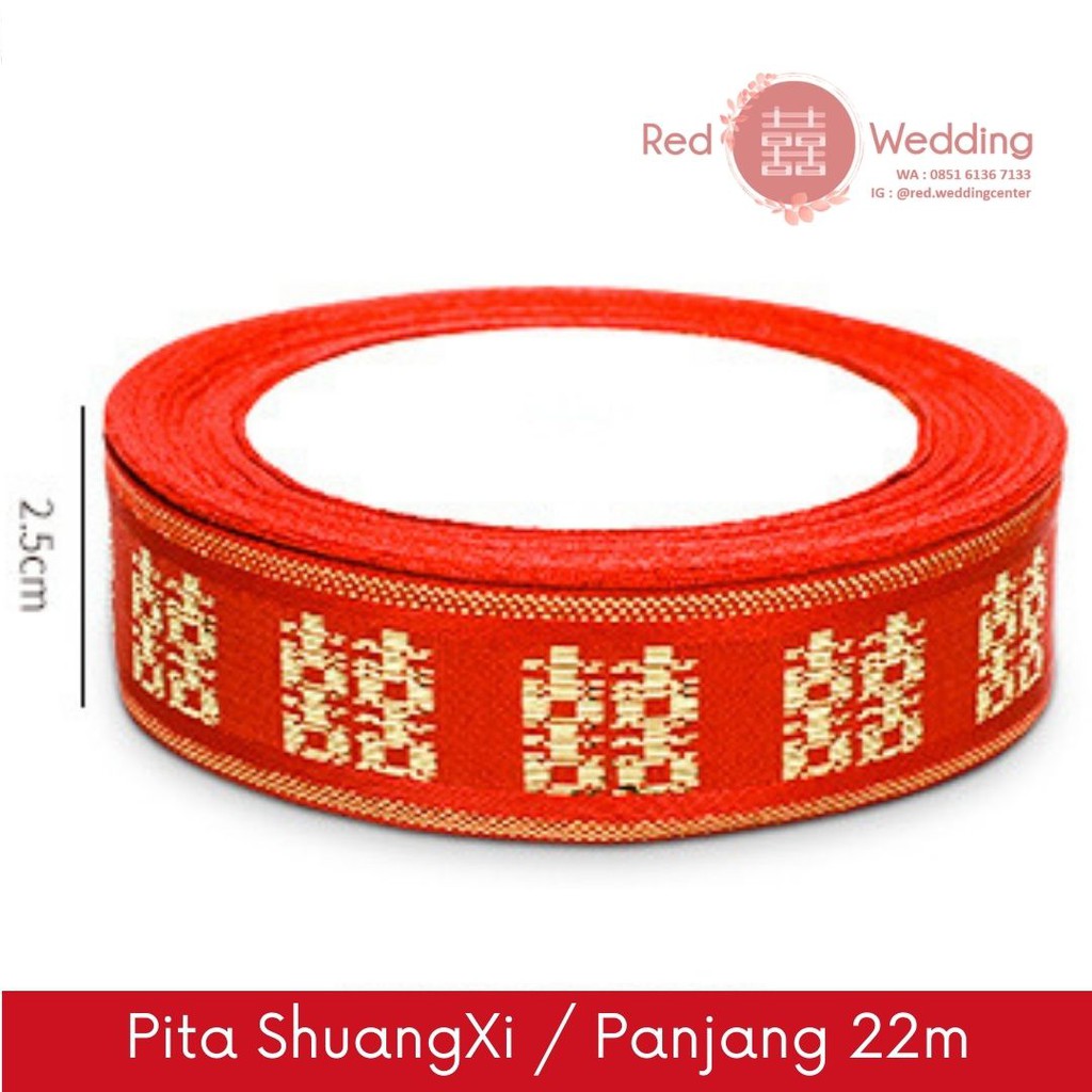 Tali Pita Kain Wedding Shuang Xi Warna Merah Emas Per Roll 22m